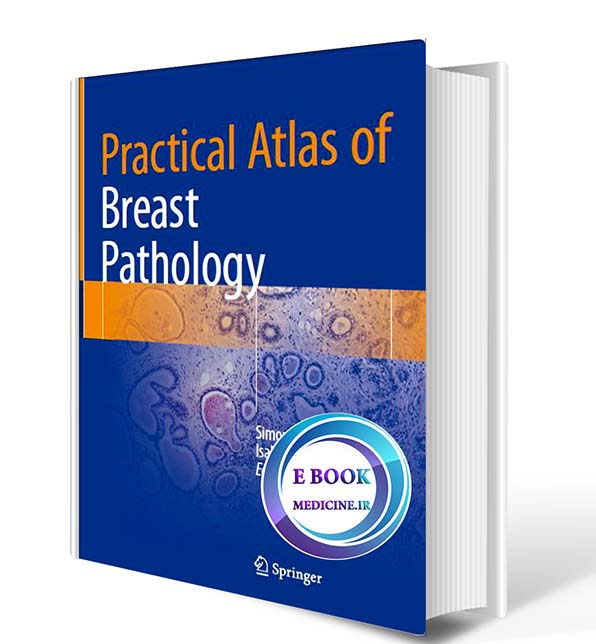 دانلود کتاب Practical Atlas of Breast Pathology 2018